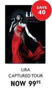 Lira Captured Tour