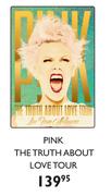 Pink The Truth About Love Tour