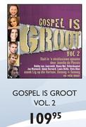 Gospel Is Groot Vol.2