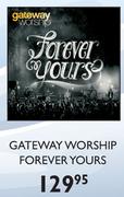 Gateway Worship Forever Yours