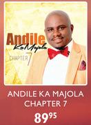 Andile Ka Majola Chapter 7