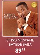 S'Fiso Ncwane Bayede Baba
