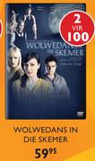 Wolwedans In Die Skemer DVD