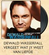 Dewald Wasserfall Vergeet Wat Jy Weet Van Liefde-Elk