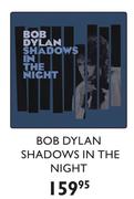 Bob Dylan Shadows In The Night
