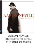 Aaron Neville Bring It On Home...The Soul Classics
