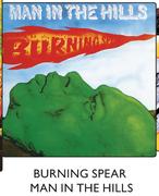 Burning Spear Man In The Hills