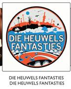 Die Heuwels Fantasties Die Heuwels Fantasties Each
