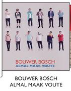 Bouwer Bosch Almal Maak Voute Each