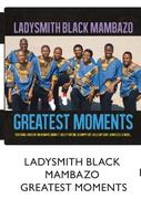 Ladysmith Black Mambazo Greatest Moments Each