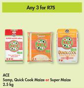 Ace Samp, Quick Cook Maize Or Super Maize 2.5kg - For Any 3