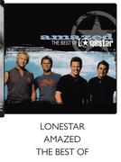 Lonestar Amazed The Best Of 