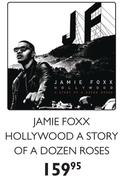 Jamie Foxx Hollywood A Story Of A Dozen Roses