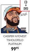 Cassper Nyovest Tsholofelo Platinum CD+ DVD