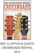 Eric Clapton & Guests Crossroads Festival 2013 Music DVDs