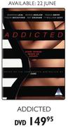 Addicted DVD