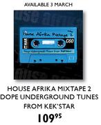 House Afrika Mixtape 2 Dope Underground Tunes From Kekstar