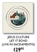 Jesus Culture Let It Echo(Live In Sacramento)