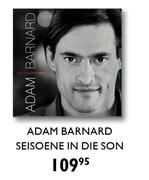 Adam Barnard Seisoene In Die Son
