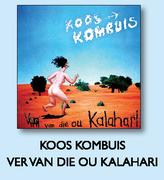 Koos Kombuis Ver Van Die Ou Kalahari-Each