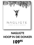 Nagligte Hoop In Die Donker