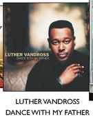 Luther Vandross Dance With My Father CDs-For 2