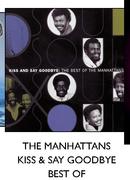 The Manhattans Kiss And Say Goodbye Best Of CD-For 3