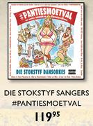 Die Stokstyf Sangers #Pantiesmoetval