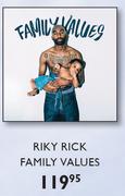 Riky Rick Family Values
