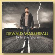 Dewald Wasserfall Jy Is Die Storm