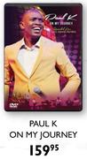 Paul K On My Journey DVD