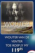 Wouter Van De Venter Toe Roep Jy My CD