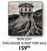 Bon Jovi This House Is Not For Sale