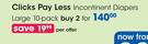 Clicks pay Less Incontinent Diapers Large 10 Pack-For 2