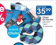 Clicks On The Go Selected Travel Accessories-Each