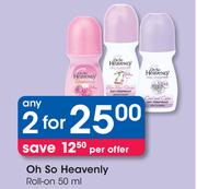 Oh So Heavenly Roll On-2 x 50ml