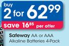 Safeway AA Or AAA Alkaline Batteries 4 Pack-For 2