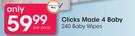 Clicks Made 4 Baby 240 Baby Wipes-Per Pack
