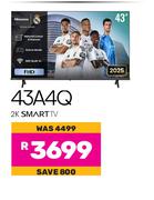 Hisense 43" 2K Smart TV 43A4Q