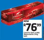 Cote D'Or Dark Or Milk Mignonnettes-240gm Each