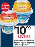 Nutriday Cornflakes Or Museli Topper Yoghurt-150/160g Each