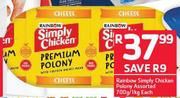 Rainbow Simply Chicken Polony Assorted-700g/1Kg Each