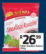 Safari Seedless Raisins-500gm