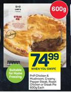 PnP Chicken & Mushroom Creamy Pepper Steak,Roast Chicken Or Steak Pie-600g Each