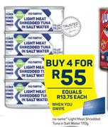 No Name Light Meat Shredded Tuna In Salt Water-For 4 x 170g