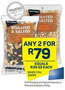 Pnp Roasted And Slated Peanuts Or Peanuts & Raisins-For Any 2 x 450g