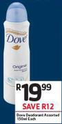 Dove Deodorant Assorted-150ml 