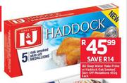 I&J Deep Water Hake Prime Or Haddock Oak Smoked Skin Off Medallions-450g Each