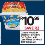 Danone Nutriday Breakfast Bowl Low Fat Yoghurt With Corn Flakes Or Muesli-150/160g Each