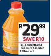 PnP Concentrated Fruit Juice Assorted-1Ltr Each